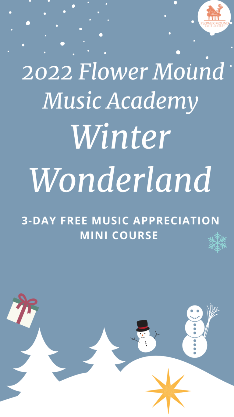 2022 flower mound music academy winter wonderland music appreciation mini course